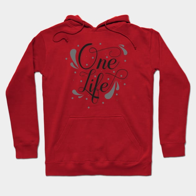 One Life Hoodie by Rolling Reality